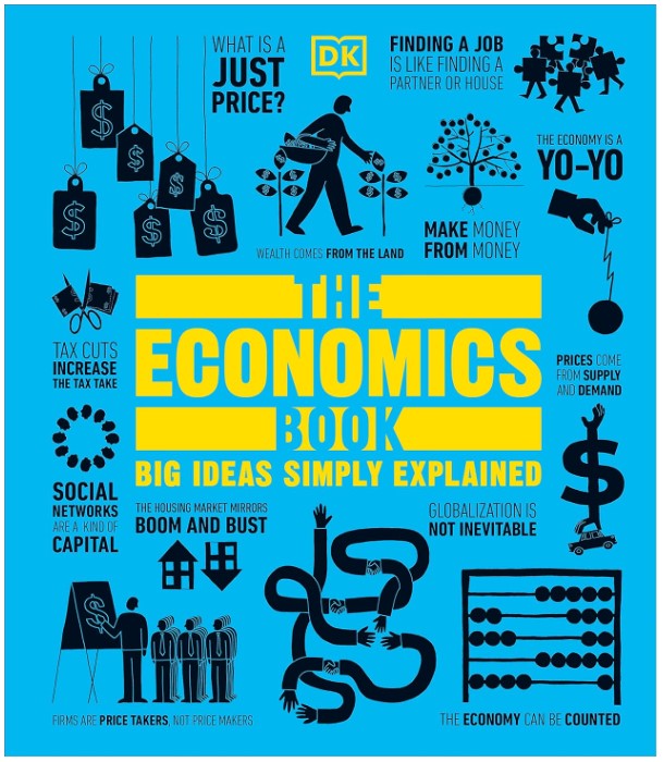 The Economics Book: Big Ideas Simply Explained